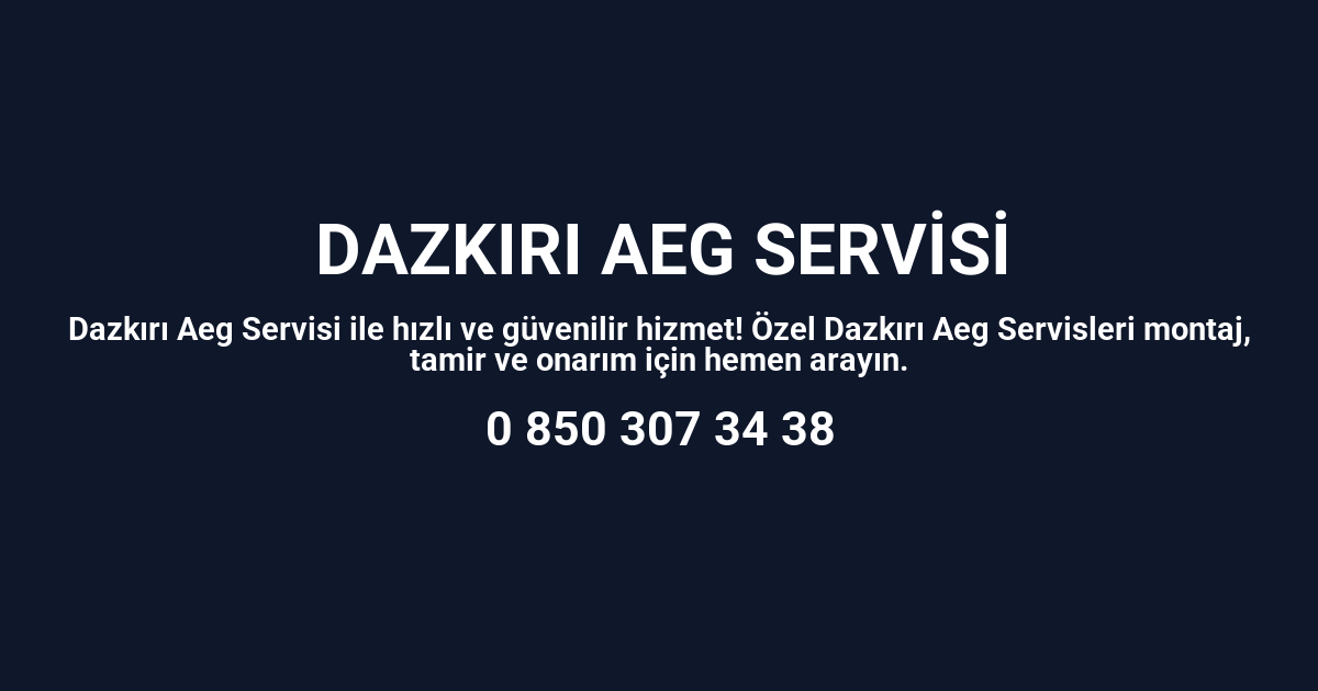 Dazkırı Aeg Servisi
